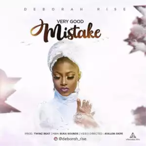 Deborah Rise - ‘Very Good Mistake’